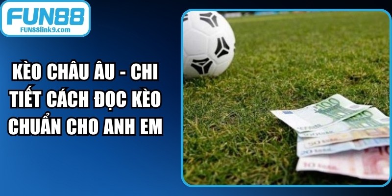 Kèo Châu Âu